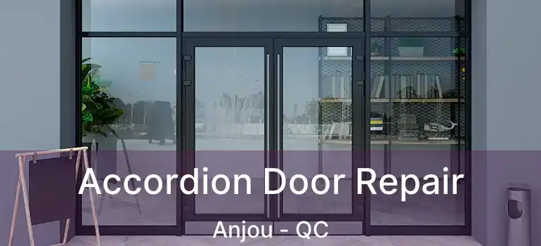  Accordion Door Repair Anjou - QC