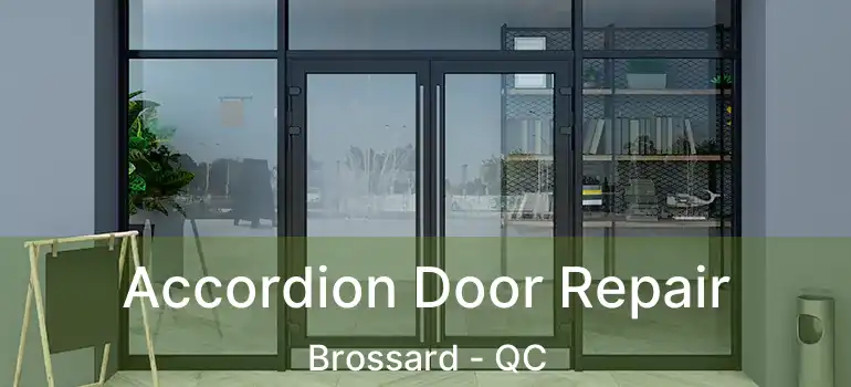  Accordion Door Repair Brossard - QC