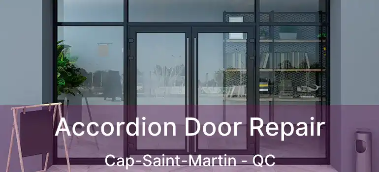  Accordion Door Repair Cap-Saint-Martin - QC