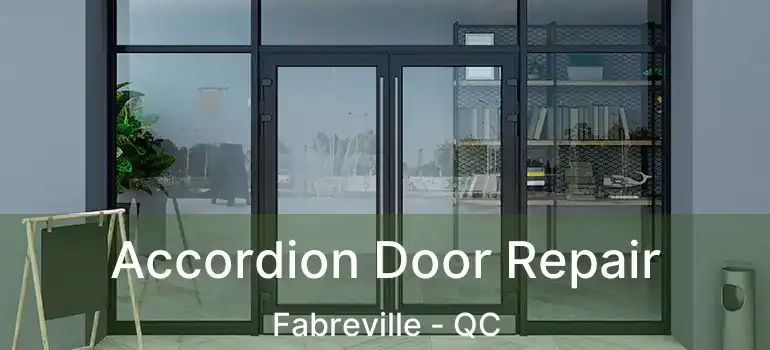  Accordion Door Repair Fabreville - QC