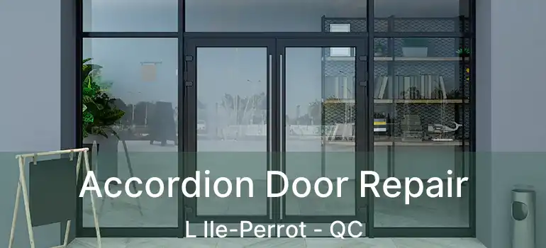  Accordion Door Repair L Ile-Perrot - QC