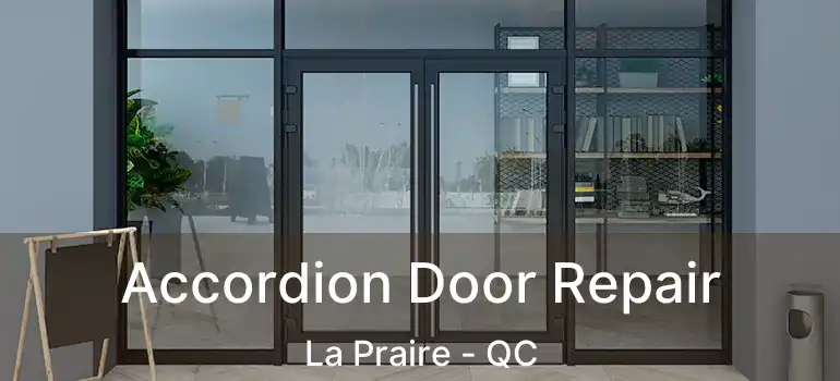  Accordion Door Repair La Praire - QC