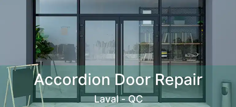  Accordion Door Repair Laval - QC