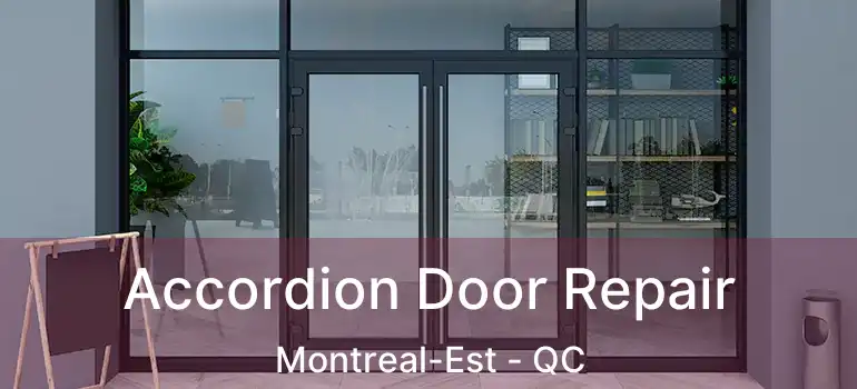  Accordion Door Repair Montreal-Est - QC