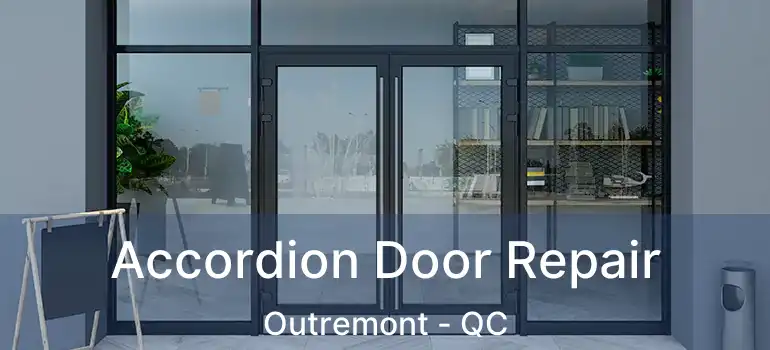  Accordion Door Repair Outremont - QC