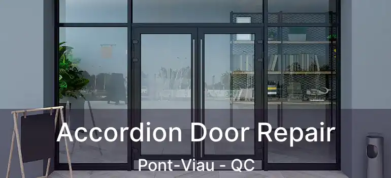  Accordion Door Repair Pont-Viau - QC