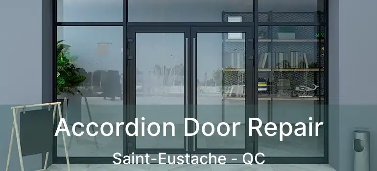  Accordion Door Repair Saint-Eustache - QC