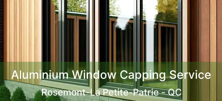  Aluminium Window Capping Service Rosemont-La Petite-Patrie - QC