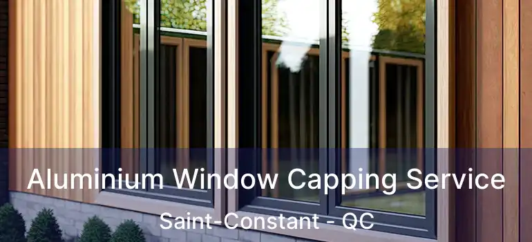  Aluminium Window Capping Service Saint-Constant - QC