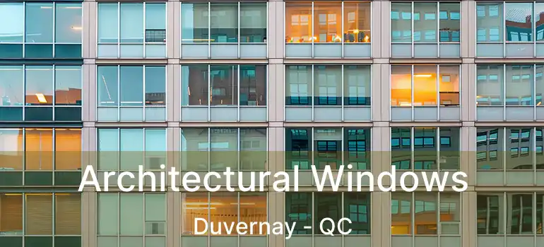  Architectural Windows Duvernay - QC