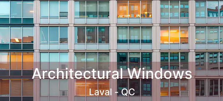  Architectural Windows Laval - QC