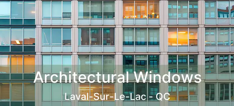  Architectural Windows Laval-Sur-Le-Lac - QC