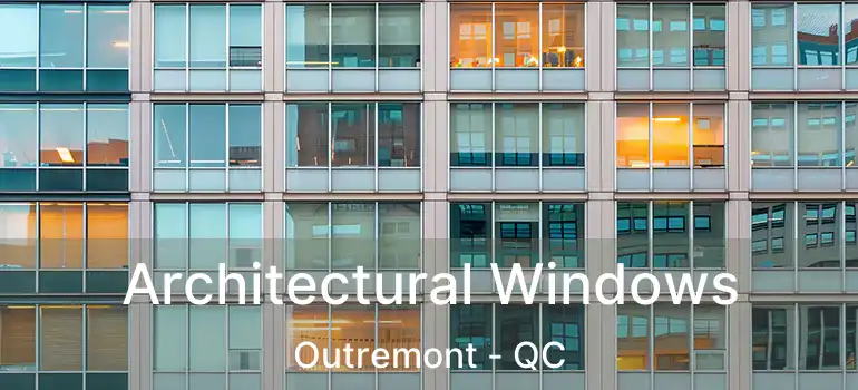  Architectural Windows Outremont - QC