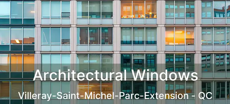  Architectural Windows Villeray-Saint-Michel-Parc-Extension - QC