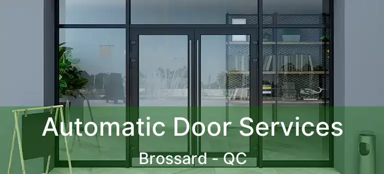  Automatic Door Services Brossard - QC