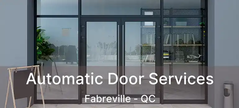  Automatic Door Services Fabreville - QC