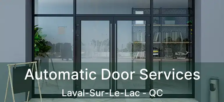  Automatic Door Services Laval-Sur-Le-Lac - QC