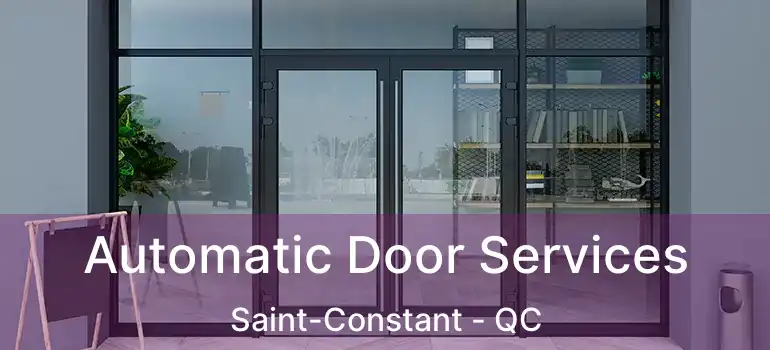  Automatic Door Services Saint-Constant - QC