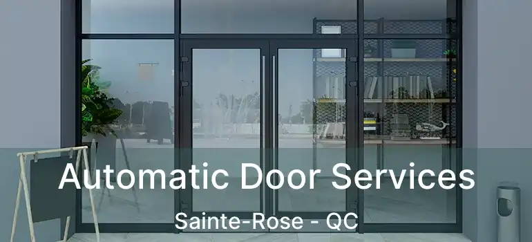  Automatic Door Services Sainte-Rose - QC