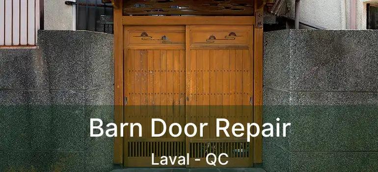  Barn Door Repair Laval - QC