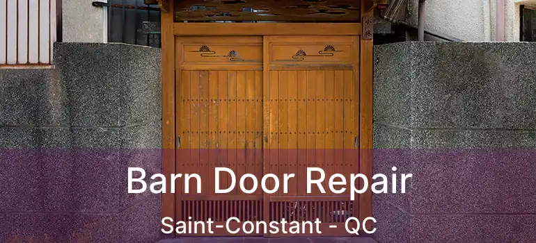  Barn Door Repair Saint-Constant - QC