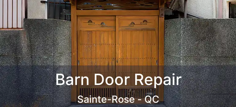  Barn Door Repair Sainte-Rose - QC