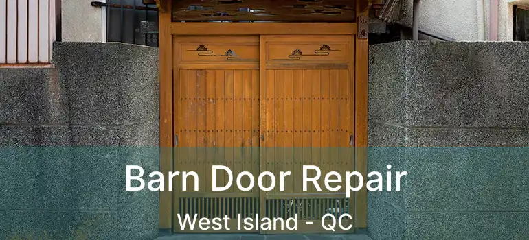  Barn Door Repair West Island - QC