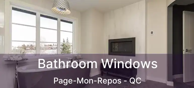  Bathroom Windows Page-Mon-Repos - QC