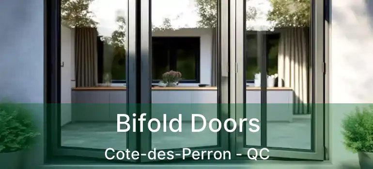  Bifold Doors Cote-des-Perron - QC