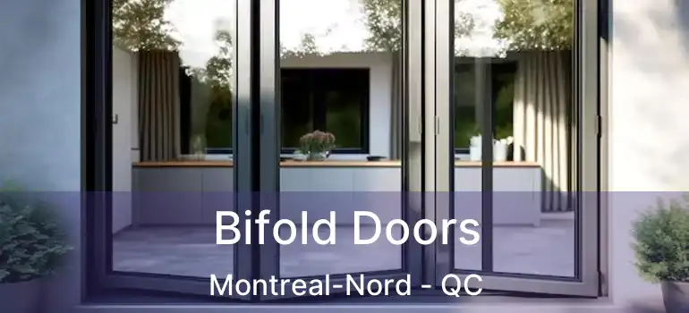  Bifold Doors Montreal-Nord - QC