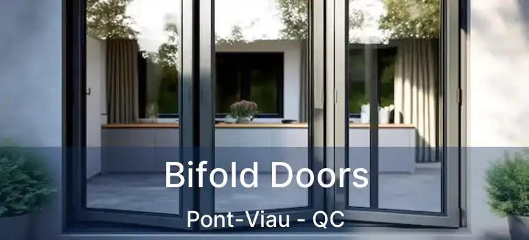  Bifold Doors Pont-Viau - QC