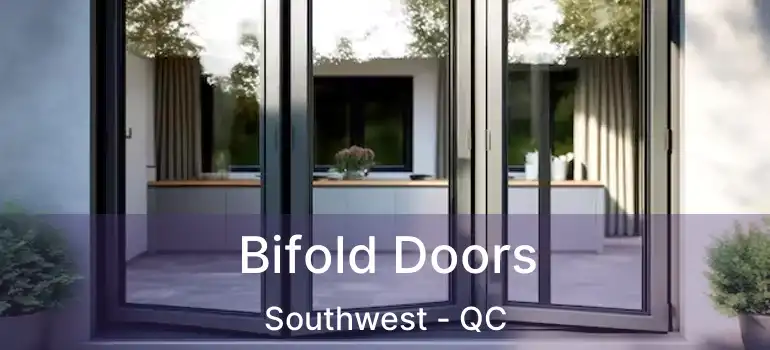  Bifold Doors Southwest - QC