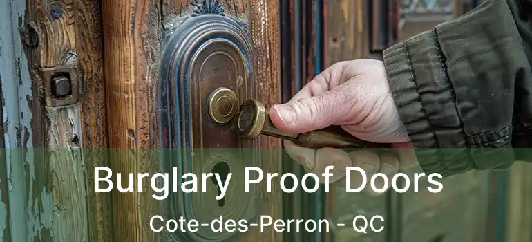  Burglary Proof Doors Cote-des-Perron - QC