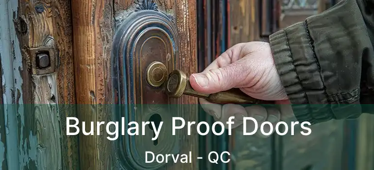  Burglary Proof Doors Dorval - QC
