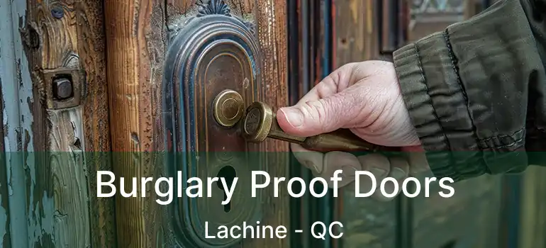  Burglary Proof Doors Lachine - QC