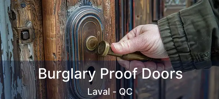  Burglary Proof Doors Laval - QC