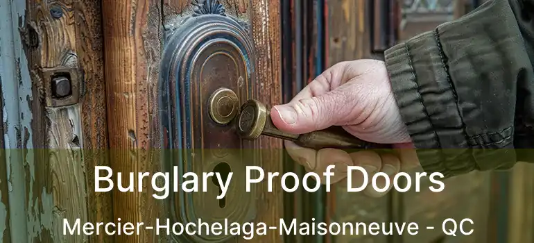  Burglary Proof Doors Mercier-Hochelaga-Maisonneuve - QC