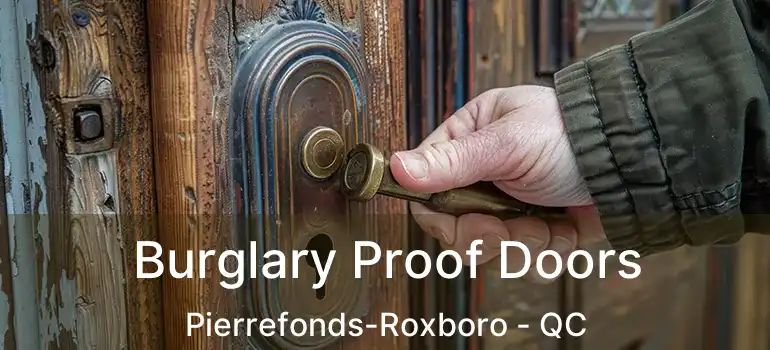  Burglary Proof Doors Pierrefonds-Roxboro - QC