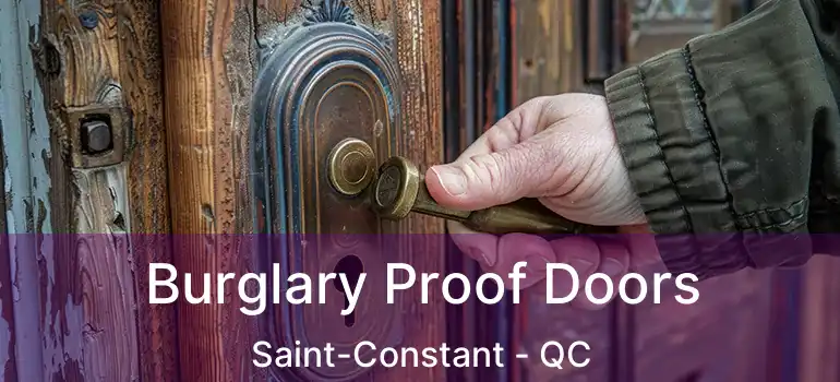  Burglary Proof Doors Saint-Constant - QC