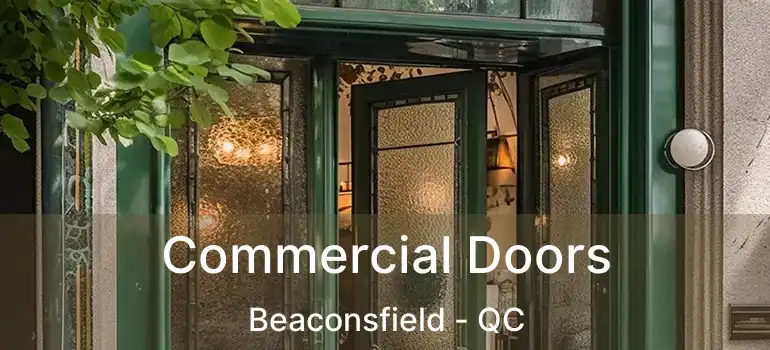  Commercial Doors Beaconsfield - QC
