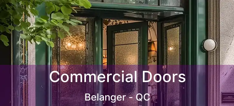  Commercial Doors Belanger - QC