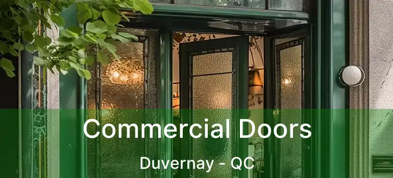  Commercial Doors Duvernay - QC
