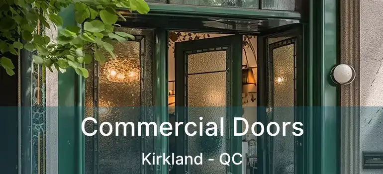  Commercial Doors Kirkland - QC