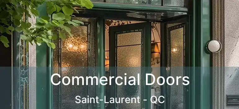  Commercial Doors Saint-Laurent - QC