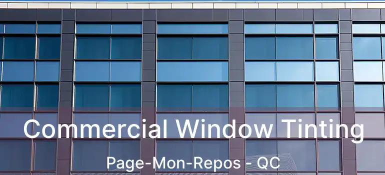  Commercial Window Tinting Page-Mon-Repos - QC