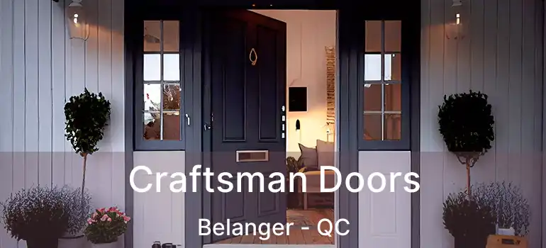  Craftsman Doors Belanger - QC