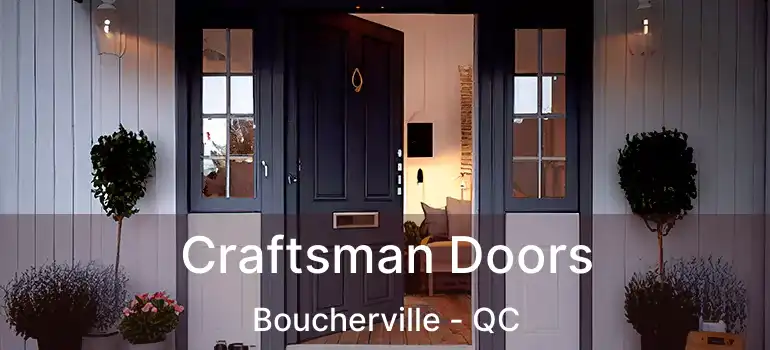  Craftsman Doors Boucherville - QC