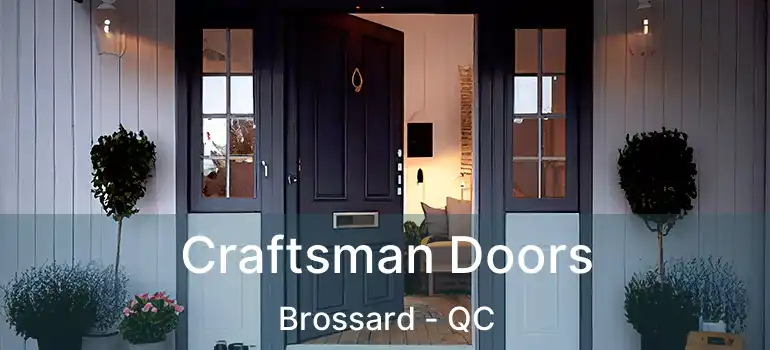  Craftsman Doors Brossard - QC
