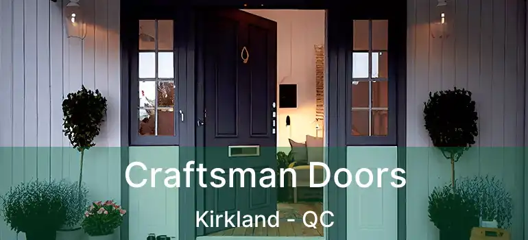  Craftsman Doors Kirkland - QC