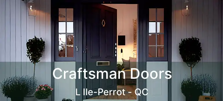  Craftsman Doors L Ile-Perrot - QC